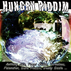 HUNGRY RIDDIM - VARIOUS ARTISTS