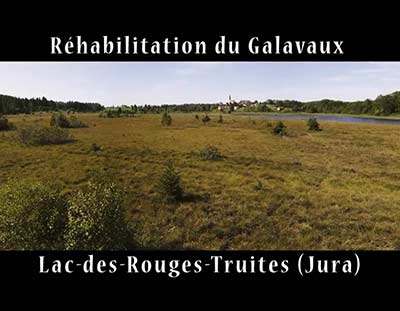 REHABILITATION GALAVAUX - LAC DES ROUGES TRUITES (JURA)